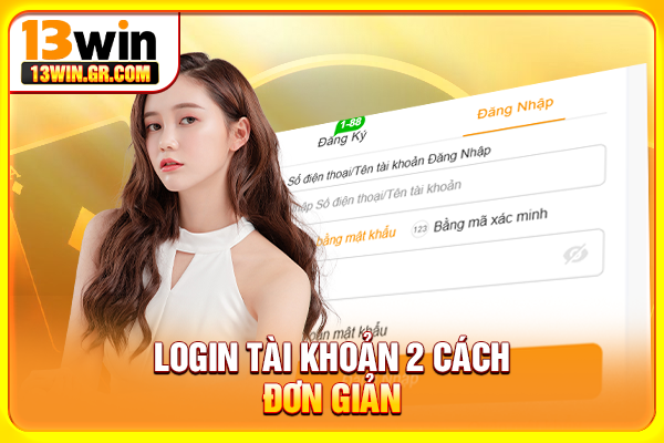 Login tài khoản 2 cách đơn giản