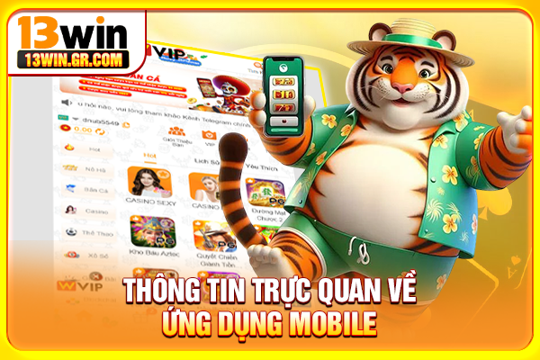 Tải App 13WIN - Trải Nghiệm Săn Thưởng Mượt Mà Trên Di Động Thông tin trực quan về ứng dụng mobile